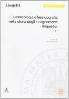 Lessicologia e lessicografia nella storia degli insegnamenti linguistici vol.2 edito da CLUEB
