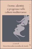 Donne, identità e progresso nelle culture mediterranee edito da Aracne