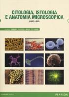 Citologia, istologia e anatomia microscopica. Con Contenuto digitale per download edito da Pearson
