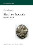 Studi su Isocrate (1980-2000) di Cinzia Bearzot edito da LED Edizioni Universitarie
