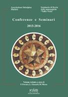 Conferenze e Seminari 2015-2016 edito da Kim Williams Books