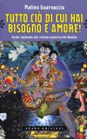 Tutto ciò di cui hai bisogno è amore! Guida ragionata alla visione esoterica dei Beatles di Matteo Guarnaccia edito da ShaKe