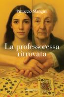La professoressa ritrovata di Pinuccio Mangini edito da Quorum Edizioni