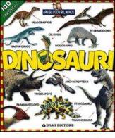 Dinosauri. 100 finestrelle. Ediz. illustrata di Paola Fabris edito da Dami Editore