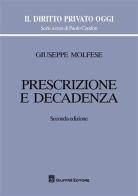 Prescrizione e decadenza di Giuseppe Molfese edito da Giuffrè