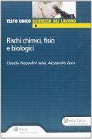 Rischi chimici, fisici e biologici di Claudia Pasqualini Salsa, Alessandro Zuco edito da Ipsoa