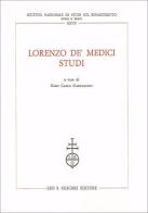 Lorenzo de' Medici. Studi edito da Olschki