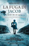 La fuga di Jacob di Michael Reit edito da Newton Compton Editori