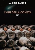 I vini della cometa di Andrea Baroni edito da Epika