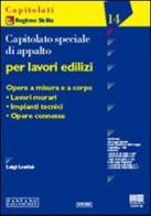 Capitolato speciale d'appalto per lavori edilizi mod. 3000 di Luigi Lentini edito da Maggioli Editore