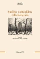 Sublime e antisublime nella modernità edito da Edizioni ETS