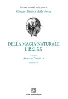 Della magia naturale. Libri XX di Alfonso Paolella edito da Edizioni Scientifiche Italiane