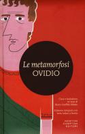 Le metamorfosi. Testo latino a fronte. Ediz. integrale di P. Nasone Ovidio edito da Newton Compton Editori