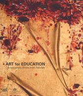 Art for education. Contemporary artists from Pakistan. Ediz. illustrata edito da Skira