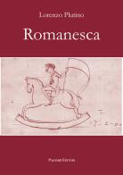 Romanesca di Lorenzo Plutino edito da Palombi Editori