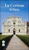 Certosa di Pavia edito da Velar