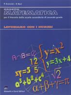 Oggetto matematica. Lavoriamo con i numeri. Per il biennio di Patrizia Avanzini, Patrizia Muri edito da Ghisetti e Corvi