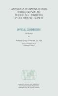 Official commentary on the convention on international interests in mobile equipment and the protocol there to on matters specific to aircraft equipment di Roy Goode edito da Unidroit