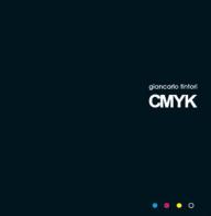 CMYK di Giancarlo Tintori edito da Youcanprint