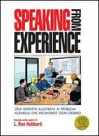 Speaking from esperience. Una risposta illustrata ai problemi aziendali che incontrate ogni giorno edito da La Cassandra