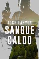 Sangue caldo di Josh Lanyon edito da Triskell Edizioni