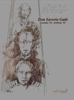 Don Saverio Gatti. Gennaio '82 - febbraio '83 di Saverio Gatti edito da Grafichéditore