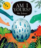 Am I yours? Ediz. illustrata di Alex Latimer edito da Oxford University Press
