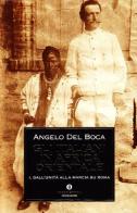 Gli italiani in Africa orientale vol.1 di Angelo Del Boca edito da Mondadori