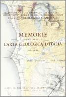 Memorie descrittive della carta geologica d'Italia vol.51 edito da Ist. Poligrafico dello Stato