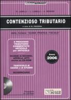 Contenzioso tributario 2006. Con CD-ROM di Roberto Lunelli, L. Lunelli, Andrea Missoni edito da Il Sole 24 Ore Pirola