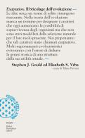 Exaptation. Il bricolage dell'evoluzione di Stephen Jay Gould, Elisabeth S. Vrba edito da Bollati Boringhieri
