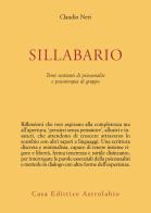 Sillabario. Temi scottanti di psicoanalisi e psicoterapia di gruppo di Claudio Neri edito da Astrolabio Ubaldini