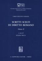Scritti scelti di diritto romano vol.2 di Carlo A. Cannata edito da Giappichelli