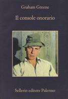 Il console onorario di Graham Greene edito da Sellerio Editore Palermo