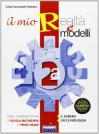 Il mio realtà e modelli. Vol. 2A. Con apprendista matematico 2. Per la Scuola media di Gilda Flaccavento Romano edito da Fabbri