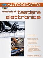 Tastiera elettronica autodidattica. Con DVD di Massimo Bendinelli edito da Carisch