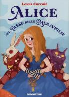 Alice nel paese delle meraviglie di Lewis Carroll edito da De Agostini