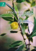 I pescomandorli in Sicilia di Alfio Bruno edito da Aracne