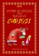 Storie di Natale per ragazzi curiosi edito da Tomolo Edizioni
