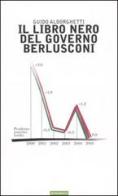 Il libro nero del governo Berlusconi di Guido Alborghetti edito da Nutrimenti