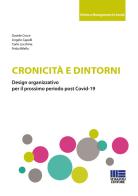 Cronicità e dintorni di Davide Croce, Angelo Capelli, Carlo Lucchina edito da Maggioli Editore