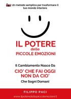Il potere delle piccole emozioni di Filippo Paci edito da Youcanprint