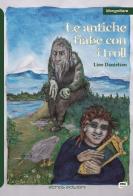 Le antiche fiabe con i troll di Line Danielsen edito da Echos Edizioni