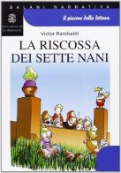 La riscossa dei sette nani di Victor Rambaldi edito da Mondadori Education