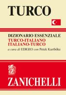 Turco. Dizionario essenziale turco-italiano, italiano-turco edito da Zanichelli