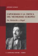 Capograssi e la critica del nichilismo europeo. Da Nietzsche a Hegel di Antonio Luongo edito da Giappichelli