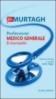 Professione: medico generale di John Murtagh edito da McGraw-Hill Education