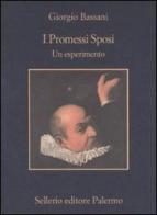 I Promessi sposi. Un esperimento di Giorgio Bassani edito da Sellerio Editore Palermo