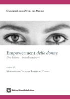 Empowerment delle donne. Una lettera interdisciplinare di Mariassunta Cuozzo, Loredana Tullio edito da Edizioni Scientifiche Italiane