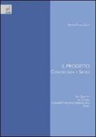 Il progetto. Conoscenza e sintesi di M. Paola Gatti edito da Aracne